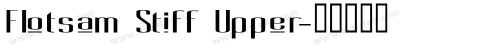 Flotsam Stiff Upper字体转换
